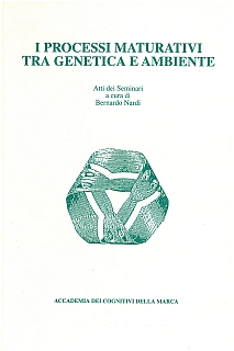 Nardi - I processi maturativi tra genetica e ambiente